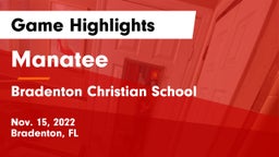 Manatee  vs Bradenton Christian School Game Highlights - Nov. 15, 2022