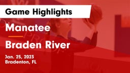 Manatee  vs Braden River  Game Highlights - Jan. 25, 2023