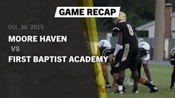 Recap: Moore Haven  vs. First Baptist Academy  2015