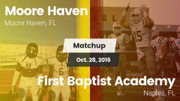 Matchup: Moore Haven vs. First Baptist Academy  2016