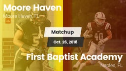Matchup: Moore Haven vs. First Baptist Academy  2018