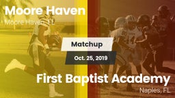 Matchup: Moore Haven vs. First Baptist Academy  2019