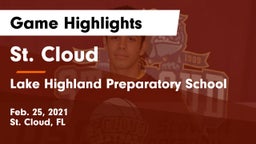 St. Cloud  vs Lake Highland Preparatory School Game Highlights - Feb. 25, 2021