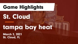 St. Cloud  vs tampa bay heat Game Highlights - March 2, 2021