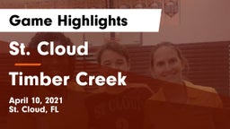 St. Cloud  vs Timber Creek  Game Highlights - April 10, 2021