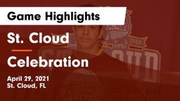 St. Cloud  vs Celebration Game Highlights - April 29, 2021