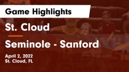 St. Cloud  vs Seminole  - Sanford Game Highlights - April 2, 2022