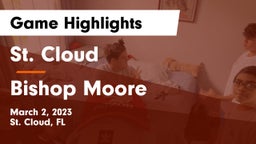 St. Cloud  vs Bishop Moore  Game Highlights - March 2, 2023