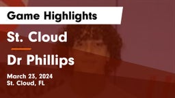 St. Cloud  vs Dr Phillips Game Highlights - March 23, 2024