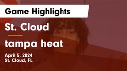 St. Cloud  vs tampa heat Game Highlights - April 5, 2024