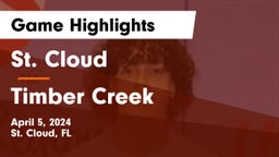 St. Cloud  vs Timber Creek  Game Highlights - April 5, 2024