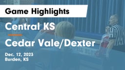 Central  KS vs Cedar Vale/Dexter  Game Highlights - Dec. 12, 2023
