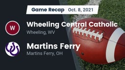 Recap: Wheeling Central Catholic  vs. Martins Ferry  2021