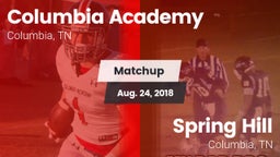 Matchup: Columbia Academy vs. Spring Hill  2018