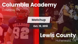 Matchup: Columbia Academy vs. Lewis County  2018
