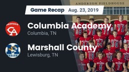 Recap: Columbia Academy  vs. Marshall County  2019