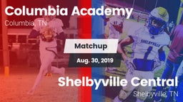 Matchup: Columbia Academy vs. Shelbyville Central  2019