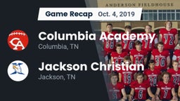 Recap: Columbia Academy  vs. Jackson Christian  2019
