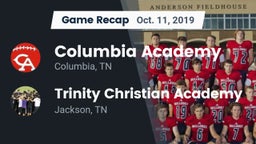 Recap: Columbia Academy  vs. Trinity Christian Academy  2019