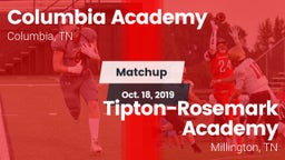 Matchup: Columbia Academy vs. Tipton-Rosemark Academy  2019