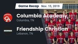 Recap: Columbia Academy  vs. Friendship Christian  2019