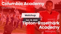 Matchup: Columbia Academy vs. Tipton-Rosemark Academy  2020