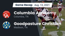 Recap: Columbia Academy  vs. Goodpasture Christian  2021