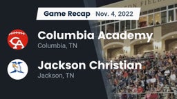 Recap: Columbia Academy  vs. Jackson Christian  2022