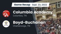 Recap: Columbia Academy  vs. Boyd-Buchanan  2022