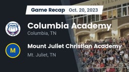 Recap: Columbia Academy  vs. Mount Juliet Christian Academy  2023