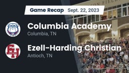 Recap: Columbia Academy  vs. Ezell-Harding Christian  2023