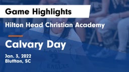 Hilton Head Christian Academy vs Calvary Day  Game Highlights - Jan. 3, 2022