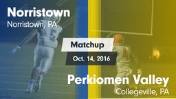 Matchup: Norristown vs. Perkiomen Valley  2016