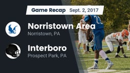 Recap: Norristown Area  vs. Interboro  2017