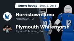 Recap: Norristown Area  vs. Plymouth Whitemarsh  2018