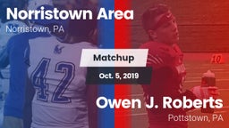 Matchup: Norristown Area vs. Owen J. Roberts  2019