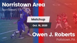 Matchup: Norristown Area vs. Owen J. Roberts  2020
