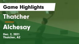 Thatcher  vs Alchesay  Game Highlights - Dec. 2, 2021