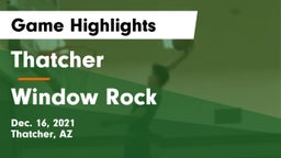 Thatcher  vs Window Rock  Game Highlights - Dec. 16, 2021