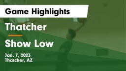Thatcher  vs Show Low  Game Highlights - Jan. 7, 2023