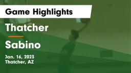 Thatcher  vs Sabino Game Highlights - Jan. 16, 2023