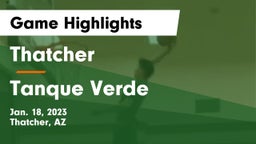 Thatcher  vs Tanque Verde Game Highlights - Jan. 18, 2023