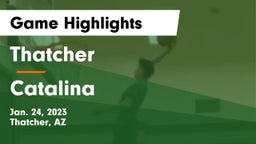 Thatcher  vs Catalina  Game Highlights - Jan. 24, 2023