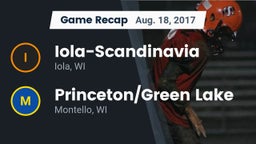 Recap: Iola-Scandinavia  vs. Princeton/Green Lake  2017
