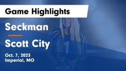Seckman  vs Scott City  Game Highlights - Oct. 7, 2023