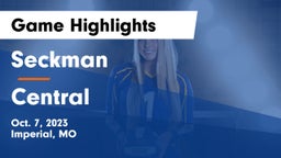 Seckman  vs Central  Game Highlights - Oct. 7, 2023