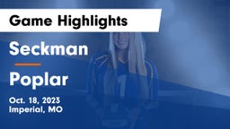 Seckman  vs Poplar  Game Highlights - Oct. 18, 2023