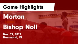 Morton  vs Bishop Noll  Game Highlights - Nov. 29, 2019