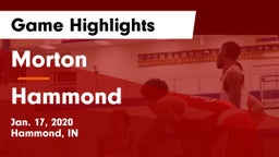 Morton  vs Hammond  Game Highlights - Jan. 17, 2020