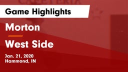 Morton  vs West Side  Game Highlights - Jan. 21, 2020
